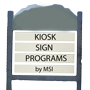 Get More Traffic with our attractive and well-placed roadside kiosk signs.